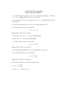 MA437/MA537 Spring 2014 Review Exercises TEST 2 1. Cauchy-Riemann equations.