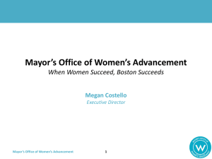 Mayor’s Office of Women’s Advancement When Women Succeed, Boston Succeeds Megan Costello