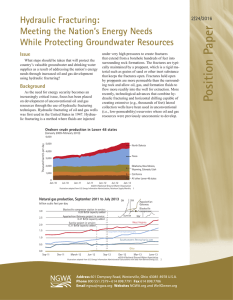 aper Hydraulic Fracturing: Meeting the Nation’s Energy Needs While Protecting Groundwater Resources