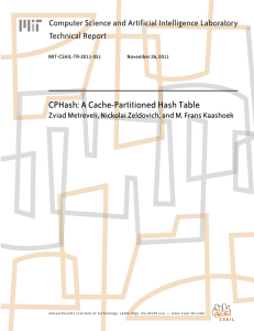 CPHash: A Cache-Partitioned Hash Table Computer Science and Artificial Intelligence Laboratory