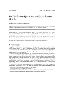 Pebble Game Algorithms and (k, l)-Sparse Graphs Audrey Lee and Ileana Streinu