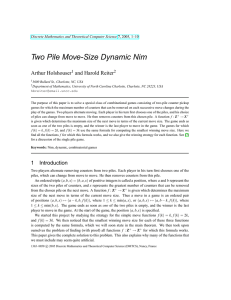 Two Pile Move-Size Dynamic Nim Arthur Holshouser and Harold Reiter 1