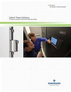 Liebert Power Solutions IT System Protection That Grows With Your Needs AC Power