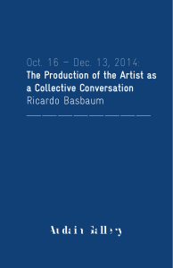 Oct. 16 – Dec. 13, 2014: Ricardo Basbaum a Collective Conversation