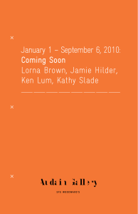 January 1 – September 6, 2010: Coming Soon Lorna Brown, Jamie Hilder,