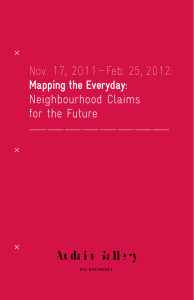 Nov. 17, 2011 – Feb. 25, 2012: Neighbourhood Claims for the Future