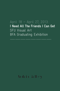April 18 – April 27, 2013: SFU Visual Art BFA Graduating Exhibition