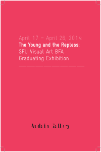 April 17 – April 26, 2014: SFU Visual Art BFA Graduating Exhibition