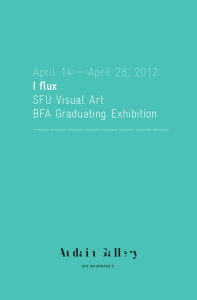 April 14 – April 28, 2012: SFU Visual Art BFA Graduating Exhibition