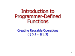 Introduction to Programmer-Defined Functions Creating Reusable Operations