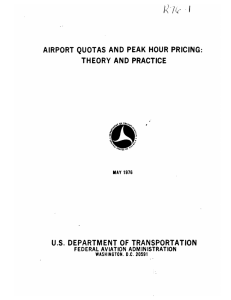 AIRPORT  QUOTAS  AND  PEAK  HOUR ... THEORY AND  PRACTICE U.S.  DEPARTMENT  OF  TRANSPORTATION