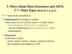 3. More About Data Structures and ADTs: C++ Data Types