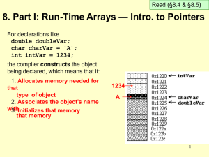 — Intro. to Pointers 8. Part I: Run-Time Arrays