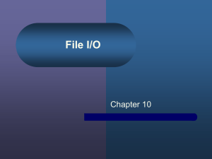File I/O Chapter 10