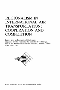 REGIONALISM  IN INTERNATIONAL  AIR TRANSPORTATION: COOPERATION  AND