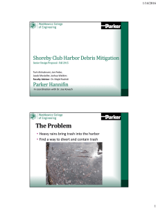 The Problem Shoreby Club Harbor Debris Mitigation Parker Hannifin •