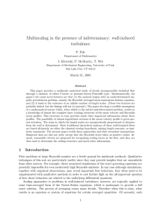 Multiscaling in the presence of indeterminacy: wall-induced turbulence P. Fife