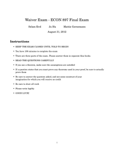 Waiver Exam - ECON 897 Final Exam Instructions Selam Erol Ju Hu