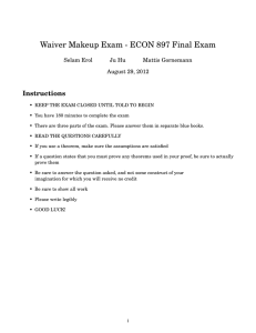 Waiver Makeup Exam - ECON 897 Final Exam Instructions Selam Erol Ju Hu