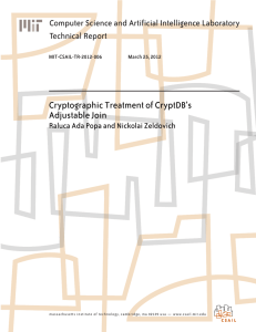 Cryptographic Treatment of CryptDB’s Adjustable Join Computer Science and Artificial Intelligence Laboratory