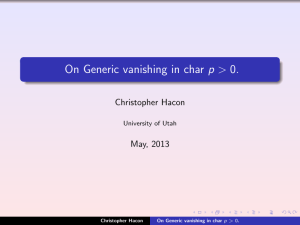 On Generic vanishing in char p &gt; 0. Christopher Hacon May, 2013