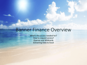 Banner Finance Overview What's the access needed for? How to request access?
