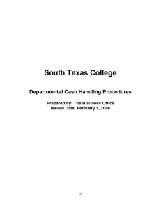 South Texas College Departmental Cash Handling Procedures  Prepared by: The Business Office