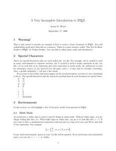 A Very Incomplete Introduction to L TEX 1 Warning!