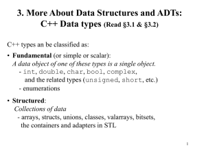 3. More About Data Structures and ADTs: C++ Data types