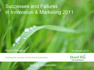 Successes and Failures in Innovation &amp; Marketing 2011 Source: Datamonitor Paula Donoghue
