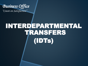 INTERDEPARTMENTAL TRANSFERS (IDTs) Business Office