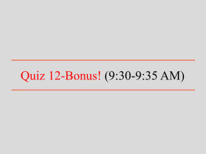 Quiz 12-Bonus! (9:30-9:35 AM)