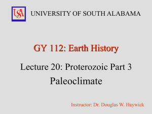 Paleoclimate  GY 112: Earth History Lecture 20: Proterozoic Part 3