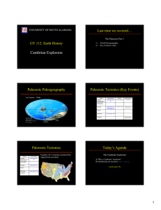 Cambrian Explosion Last time we covered… GY 112: Earth History Paleozoic Paleogeography