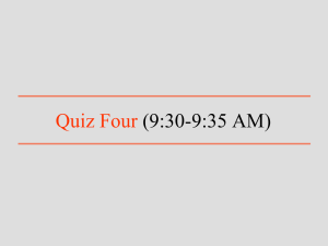 Quiz Four (9:30-9:35 AM)