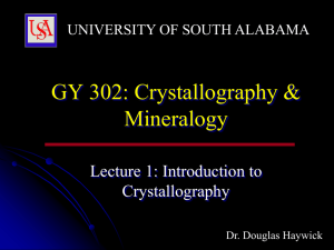 GY 302: Crystallography &amp; Mineralogy  Lecture 1: Introduction to