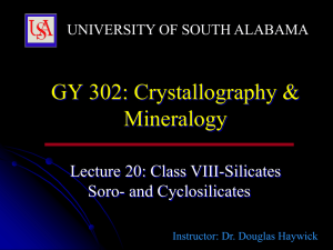 GY 302: Crystallography &amp; Mineralogy  Lecture 20: Class VIII-Silicates