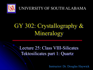 GY 302: Crystallography &amp; Mineralogy  Lecture 25: Class VIII-Silicates