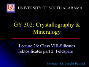 GY 302: Crystallography &amp; Mineralogy  Lecture 26: Class VIII-Silicates