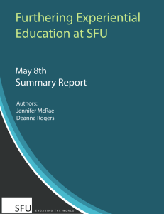 Furthering Experiential Education at SFU Summary Report May 8th