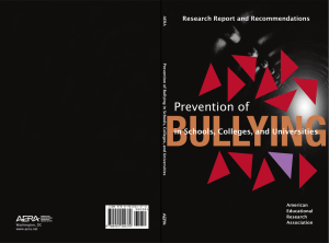 BULLYING Prevention of in Schools, Colleges, and Universities Research Report and Recommendations