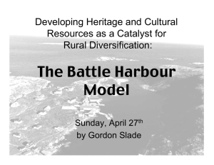 The Battle Harbour Model Developing Heritage and Cultural Resources as a Catalyst for