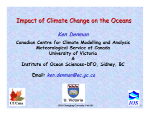 Impact of Climate Change on the Oceans Ken Denman