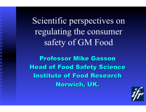 Scientific perspectives on regulating the consumer safety of GM Food