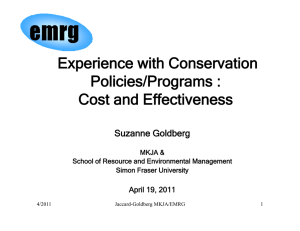 Experience with Conservation Policies/Programs : Cost and Effectiveness Suzanne Goldberg