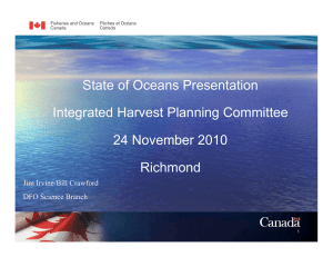 State of Oceans Presentation Integrated Harvest Planning Committee 24 November 2010 Richmond