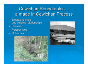 Cowichan Roundtables … a made in Cowichan Process Embracing crisis