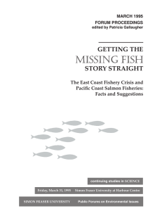 Missing Fish GETTING THE STORY STRAIGHT The East Coast Fishery Crisis and