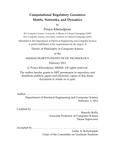 Computational Regulatory Genomics: Motifs, Networks, and Dynamics Pouya Kheradpour by