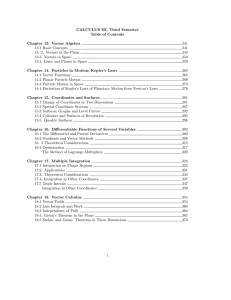 CALCULUS III, Third Semester Table of Contents Chapter 13. Vector Algebra 241